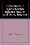 Explorations in Islamic science
