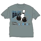 Grab Your Balls We're Going Bowling T-Shirt- 2 Colors