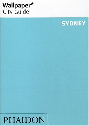 City Travel Guides Discounted  Books : Sydney "Wallpaper*" City Guide ("Wallpaper*" City Guides)