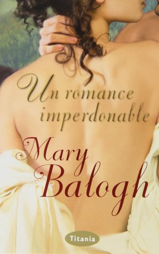 Un romance imperdonable (Spanish Edition)