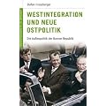Deutsche Geschichte im 20. Jahrhundert 14. Westintegration und Neue Ostpolitik: Die Au�enpolitik der Bundesrepublik: Die Au�enpolitik der Bundesrepublik