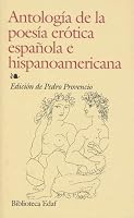 Antologia De La Poesia Erotica Espanola E Hispanoamericana / Anthology of Spanish and Hispanicamerican Erotic Poetry (Biblioteca Edaf)