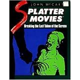 SplatterMovies:BreakingtheLastTaboooftheScreen