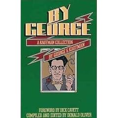 By George: The Collected Kaufman