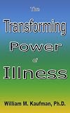 The Transforming Power Of Illness