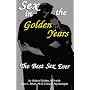 Sex In The Golden Years - Your Best Sex Ever... (Boomer Book Series)