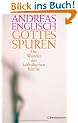 Gottes Spuren: Die Wunder der katholischen Kirche