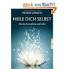 Heile dich selbst: Was die Aura sch�tzt und n�hrt