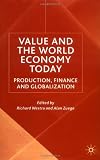 Value and the World Economy Today: Production, Finance and Globalization