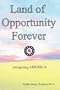 The Land of Opportunity Forever: Energizing America