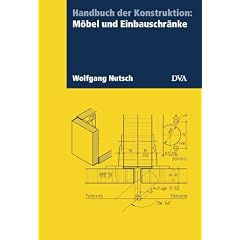 Handbuch der Konstruktion: M�bel und Einbauschr�nke