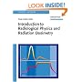 Introduction to Radiological Physics and Radiation Dosimetry