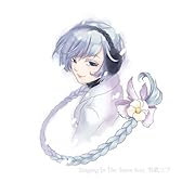 Singing In The Snow feat.雪歌ユフ