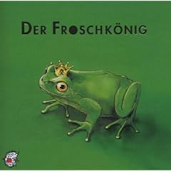 Der Froschk�nig. CD: Klassik H�rb�cher f�r Kinder