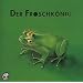Der Froschk�nig. CD: Klassik H�rb�cher f�r Kinder