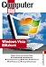 Windows Vista Blitzkurs: Mit vielen Tipps und Tricks aus COMPUTERBILD: Tipps & Tricks zum raschen Erfolg: Installation, Dateiverwaltung, ... CD/DVD brennen, Sicherheitsfunktionen
