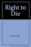 A right to die