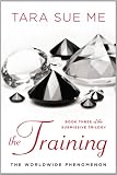 The Training: The Submissive Trilogy