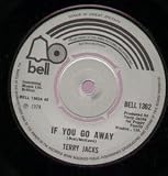 IF YOU GO AWAY 7 INCH (7" VINYL 45) UK BELL 1974