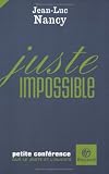 Juste impossible