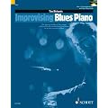Improvising Blues Piano - The basic principles of blues piano explained for the intermediate-level pianist in an easy-to-grasp fashion - Schott ... - (ED 12504) (The Schott Pop Styles Series)