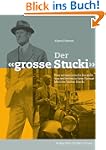 Der grosse Stucki: Eine schweizerisch...