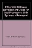 UNIX System V, release 4. Integrated software development guide : for Intel processors