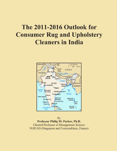 The 2011-2016 Outlook for Consumer Rug and Upholstery Cleaners in India
