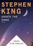 Under the Dome: A Novel
