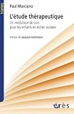 L'�tude th�rapeutique : Un m�diateur de soin pour les enfants en �chec solaire