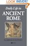 Daily Life in Ancient Rome