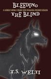 Bleeding the Blind (A Short Story)