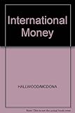 International money : theory, evidence and institutions