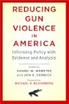 Reducing Gun Violence in America: Inf...