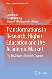 Transformations in research, higher education and the academic market : the breakdown of scientific thought