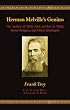 Herman Melville's Genius: The Author of Moby-Dick on How to Think About Religion and Other Ideologies (English Edition)