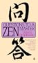 Questions to a Zen Master: Practical and Spiritual Answers from the Great Japanese Master