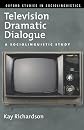 Television Dramatic Dialogue: A Sociolinguistic Study