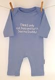Romper 'Think I only eat burp and fart, see my daddy' blue 6-12 months