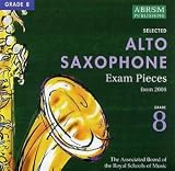 ABRSM Selected Alto Saxophone Examination Pieces: Grade 8 From 2006 (Double CD)