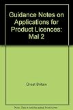 Guidance notes on applications for product licences : MAL 2