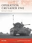 Operation Crusader 1941: Rommel in Retreat