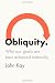 Image of Obliquity: Why Our Goals Are Best Achieved Indirectly