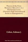 Theory of the firm : resource allocation in a market economy