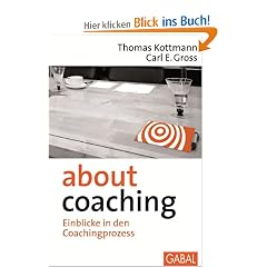 About Coaching: Einblicke in den Coachingprozess