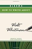 Bloom's how to write about Walt Whitman