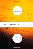 Mathematics in a Postmodern Age: A Christian Perspective