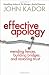 Effective Apology: Mending Fences, Building Bridges, and Restoring Trust (Bk Business)