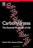 Carbohydrates: The Essential Molecules of Life, Second Edition