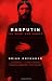 Rasputin: The Saint Who Sinned
